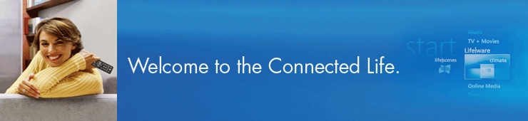 Welcome to the Connected Life.